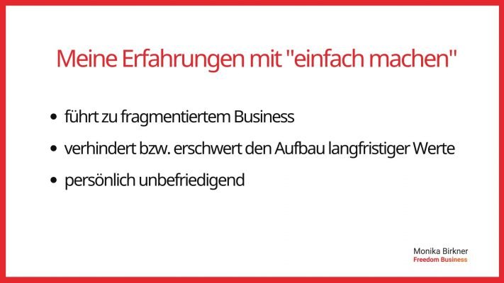 Monika Birkner: Erfahrungen mit "einfach machen" Monika Birkner: Erfahrungen mit "einfach machen"