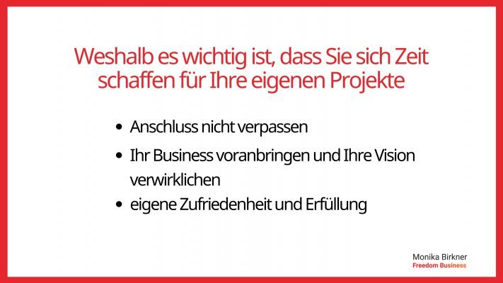Monika Birkner weshalb es wichtig ist, Zeit für die Umsetzung zu finden Monika Birkner weshalb es wichtig ist, Zeit für die Umsetzung zu finden