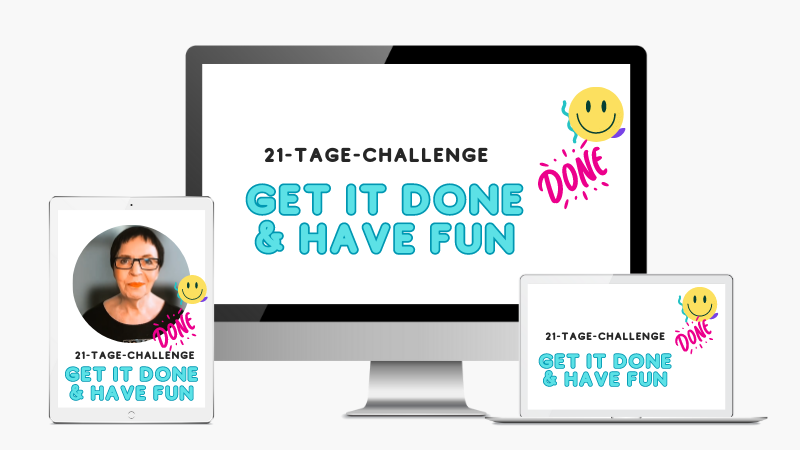 Logo der 21 Tage-Challenge "Get it done & have fun" von Monika Birkner