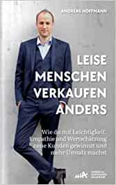 Andreas Hoffmann Leise Menschen verkaufen anders 41weY2qbjAL._SY264_BO1,204,203,200_QL40_ML2_ Andreas Hoffmann Leise Menschen verkaufen anders 41weY2qbjAL._SY264_BO1,204,203,200_QL40_ML2_