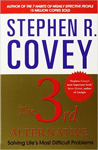 Älterwerden als Solopreneur mit dem Mindset: "Das Beste kommt erst noch" 2 Stephen R. Covey: The 3rd Alternative